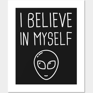 I Believe In Myself | Cute UFO Alien Posters and Art